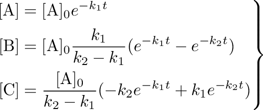 \begin{equation*}\left.\begin{aligned}[\mathrm{A}]&=[\mathrm{A}]_0e^{-k_1t} \\
...
...0}{k_2-k_1}(-k_2e^{-k_1t}+k_1e^{-k_2t})\end{aligned}\right\rbrace\end{equation*}
